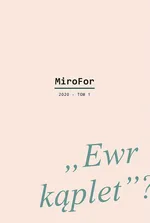 MiroFor 2020 Tom 1: „Ewr kąplet”?