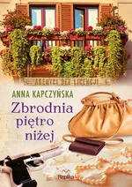 Zbrodnia piętro niżej - Anna Kapczyńska