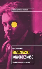 Brzozowski Nowoczesność - Maciej Urbanowski