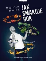 Jak smakuje rok - Marcin Molik