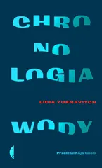 Chronologia wody - Lidia Yuknavitch