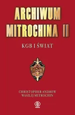 Archiwum Mitrochina Tom 2 - Christopher Andrew