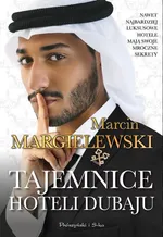 Tajemnice hoteli Dubaju - Marcin Margielewski