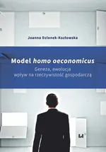 Model homo oeconomicus - Joanna Dzionek-Kozłowska