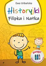 Historyjki Filipka i Natka - Ewa Urbańska
