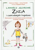 Łamańce językowe Zuzia i czarodziejski kapelusz - Katarzyna Szłapa