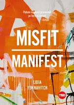 Misfit Manifest - Yuknavitch Lidia