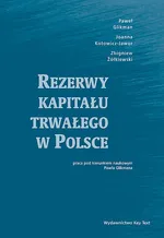 Rezerwy kapitału trwałego w Polsce - Paweł Glikman