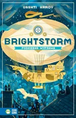 Brightstorm Podniebna wyprawa - Vashti Hardy