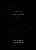 Mała Planeta A little planet - Lidia Rozmus