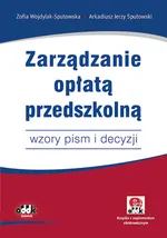Zarządzanie opłatą przedszkolną - Sputowski Arkadiusz Jerzy