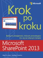 Microsoft SharePoint 2013 Krok po kroku - Londer Olga M. Coventry Penelope