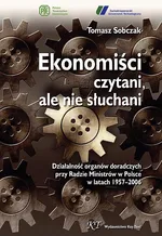 Ekonomiści czytani ale nie słuchani - Tomasz Sobczak