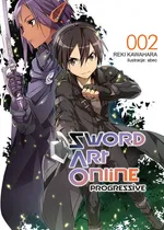 Sword Art Online Progressive #2 - Reki Kawahara