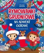 Rymowanki grudniowe na adwent gotowe - Mirosława Kwiecińska