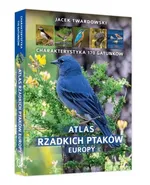 Atlas rzadkich ptaków Europy - Jacek Twardowski