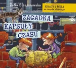 Ignacy i Mela na tropie złodzieja Zagadka kasuły czasu - Zofia Staniszewska