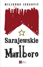 Sarajewskie Marlboro - Miljenko Jergović