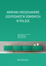 Warunki mieszkaniowe gospodarstw domowych w Polsce - Romana Głowicka-Wołoszyn