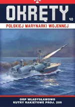 Okręty Polskiej Marynarki Wojennej Tom 40