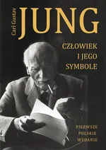 Człowiek i jego symbole - Jung Carl Gustaw