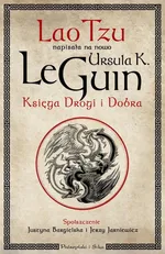 Księga Drogi i Dobra - LeGuin Ursula K.