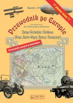 Przewodnik po Europie - Europa środkowa i wschodnia - Mieczysław Orłowicz
