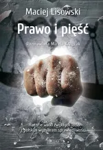 Prawo i pięść - Maciej Lisowski