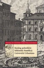 Katalog poloników biblioteki Pontificia Universita Urbaniana - Paulina Pludra-Żuk