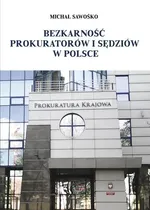 Bezkarność prokuratorów i sędziów w Polsce - Michał Sawośko
