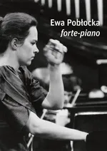 forte-piano - Ewa Pobłocka