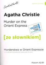Murder on the Orient Express / Morderstwo w Orient Expressie z podręcznym słownikiem - angielsko-polskim - Agatha Christie
