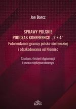 Sprawy polskie podczas konferencji - Jan Barcz