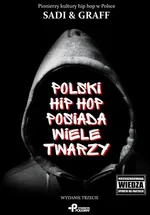 Polski hip hop posiada wiele twarzy - Sadi Graff