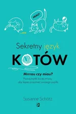 Sekretny język kotów - Susanne Schotz