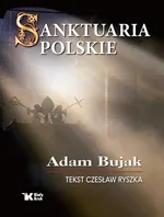 Sanktuaria polskie - Adam Bujak