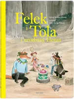 Felek i Tola i urodziny Henia - Vanden Heede Sylvia