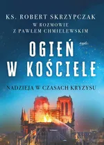 Ogień w Kościele - Paweł Chmielewski