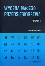 Wycena małego przedsiębiorstwa - Jacek Kuczowic