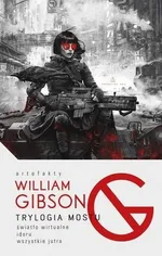 Trylogia mostu - William Gibson