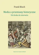 Media a przemiany historyczne