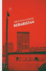 Kebabistan - Krystian Nowak