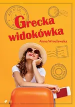 Grecka widokówka - Anna Wrocławska