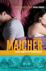 Życie oparte na kłamstwach Osiedle Pogodne - Magdalena Majcher