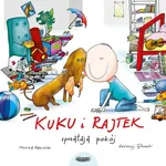 Kuku i Rajtek sprzątają pokój - Monika Kamińska