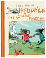 Hedwiga i księżniczka z Hardemo - Frida Nilsson