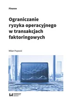 Ograniczanie ryzyka operacyjnego w transakcjach faktoringowych - Milan Popović