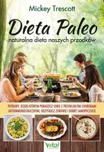 Dieta Paleo naturalna dieta naszych przodków - Mickey Trescott