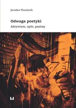 Odwaga poetyki - Jarosław Płuciennik