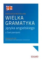 Wielka gramatyka języka angielskiego z ćwiczeniami - Aleksandra Borowska